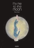 Fly me to the Moon