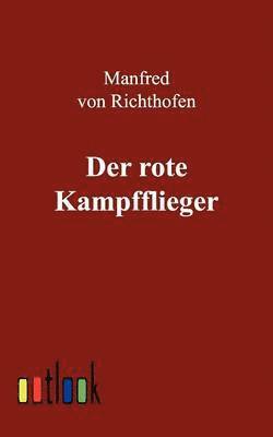 Manfred Von Richthofen, Manfred von Richthofen - rote Kampfflieger, Häftad