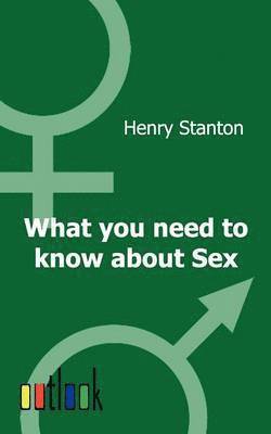 bokomslag What You Need to Know about Sex