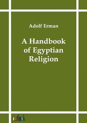 Handbook of Egyptian Religion