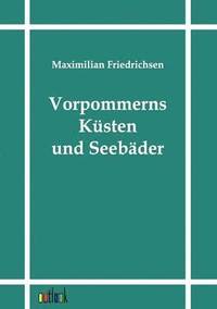 bokomslag Vorpommerns Küsten und Seebäder
