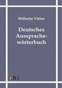 bokomslag Deutsches Aussprachewoerterbuch