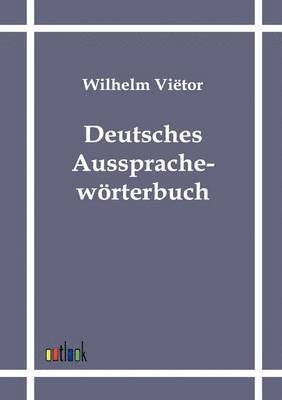Deutsches Aussprachewörterbuch
