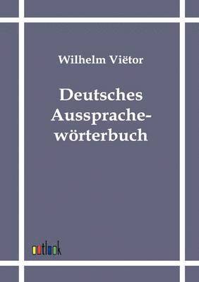 Deutsches Aussprachewrterbuch 1