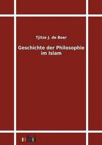 bokomslag Geschichte der Philosophie im Islam