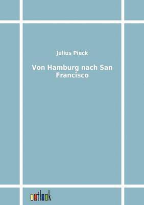 Von Hamburg nach San Francisco 1