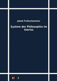 bokomslag System der Philosophie im Umriss