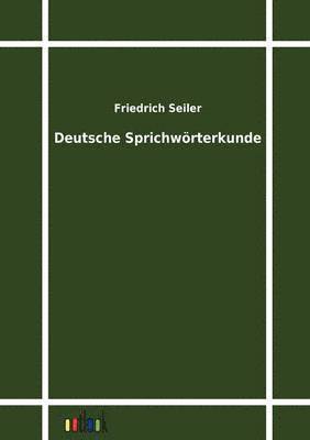 Deutsche Sprichwrterkunde 1