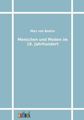 Menschen und Moden im 18. Jahrhundert 1