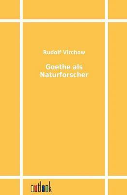 Goethe ALS Naturforscher