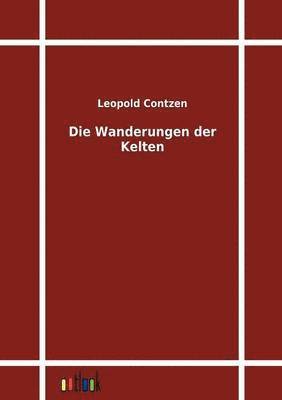 Die Wanderungen Der Kelten 1