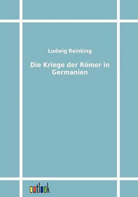 bokomslag Kriege der Römer in Germanien