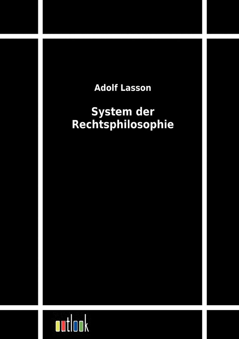 Adolf Lasson - System der Rechtsphilosophie, Häftad