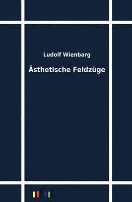 bokomslag Ästhetische Feldzüge