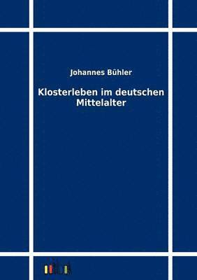 bokomslag Klosterleben im deutschen Mittelalter