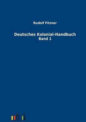 bokomslag Deutsches Kolonial-Handbuch