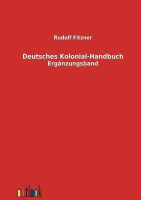 bokomslag Deutsches Kolonial-Handbuch