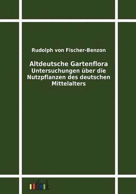 bokomslag Altdeutsche Gartenflora