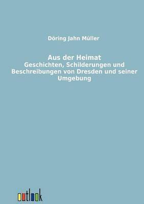 H Döring, W Jahn, P Müller, H. Döring, W. Jahn, P. Müller - Aus der Heimat, Häftad