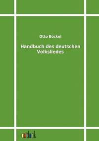 bokomslag Handbuch des deutschen Volksliedes