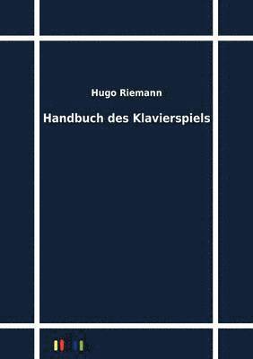Handbuch des Klavierspiels 1