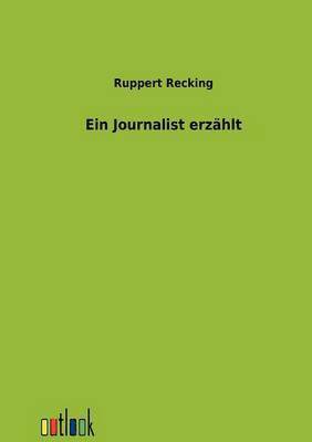 Ein Journalist erzahlt 1