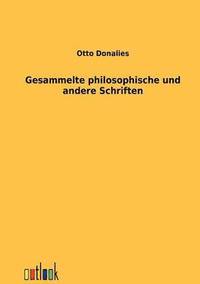 bokomslag Gesammelte philosophische und andere Schriften