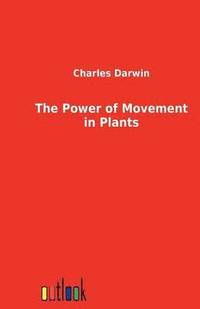 bokomslag Power of Movement in Plants