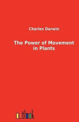 bokomslag Power of Movement in Plants