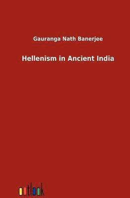 Hellenism in Ancient India 1