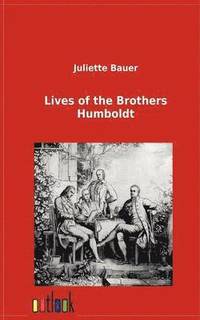 bokomslag Lives of the Brothers Humboldt