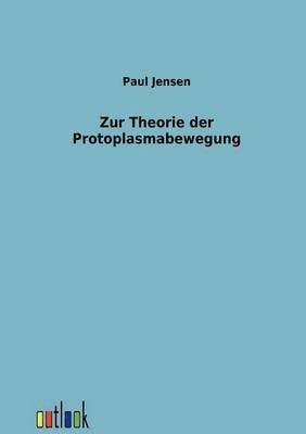 Zur Theorie der Protoplasmabewegung 1