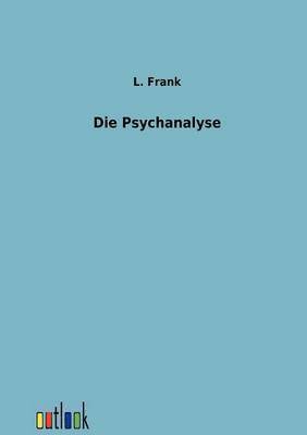 Die Psychanalyse 1