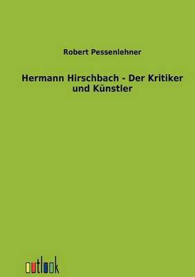 bokomslag Hermann Hirschbach - Der Kritiker und Künstler