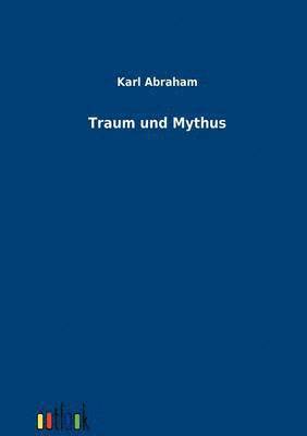 bokomslag Traum und Mythus