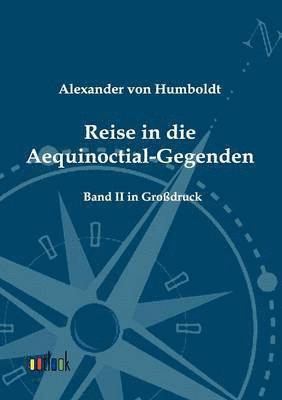 Reise in die Aequinoctial-Gegenden 1