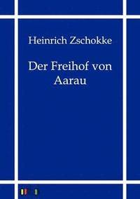 bokomslag Der Freihof Von Aarau