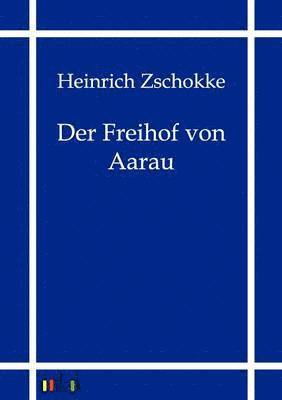 bokomslag Der Freihof Von Aarau