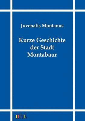 bokomslag Kurze Geschichte der Stadt Montabaur