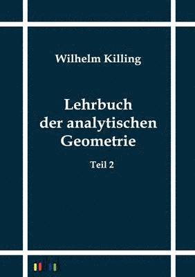 bokomslag Lehrbuch der analytischen Geometrie
