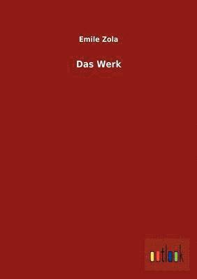 Das Werk 1