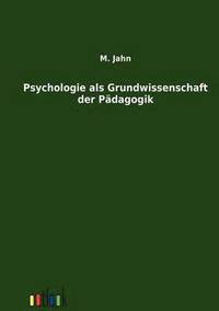 bokomslag Psychologie als Grundwissenschaft der Padagogik