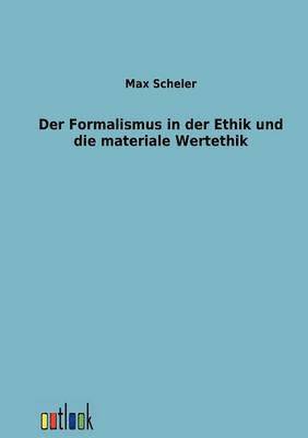 bokomslag Der Formalismus in der Ethik und die materiale Wertethik