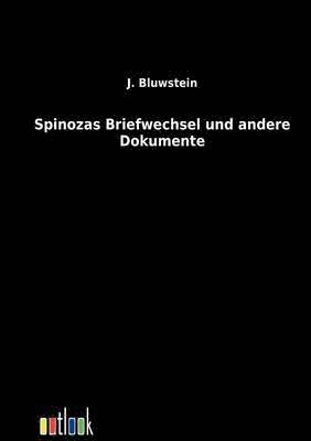 Spinozas Briefwechsel und andere Dokumente 1