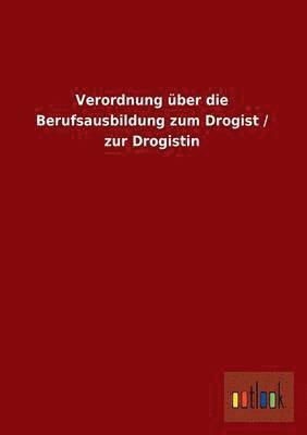 Verordnung Uber Die Berufsausbildung Zum Drogist / Zur Drogistin 1