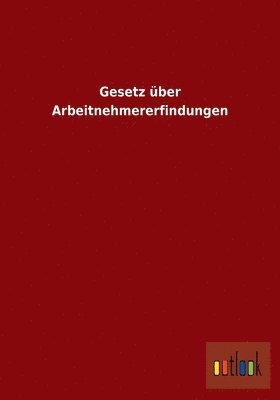 Gesetz ber Arbeitnehmererfindungen 1