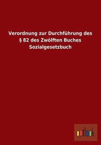 bokomslag Verordnung Zur Durchfuhrung Des 82 Des Zwolften Buches Sozialgesetzbuch
