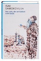 Isak Samokovlija, Ilija Trojanow - Der Jude, der am Sabbat nicht betet, Inbunden