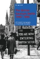 bokomslag The British Garrison Berlin 1945-1994