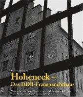 bokomslag Hoheneck - Das DDR-Frauenzuchthaus